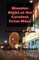 Monster Night at the Carnival From Mars: A Grave Robbers Novella