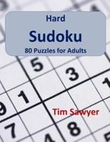 Hard Sudoku: 80 Puzzles for Adults