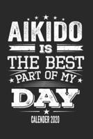 Aikido Is The Best Part Of My Day Calender 2020