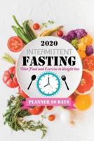 2020 Intermittent Fasting Diet Food and Exercise to Weight Loss