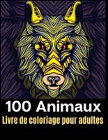 100 Animaux Livre De Coloriage Pour Adultes