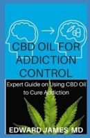 CBD Oil for Addiction Control