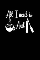 All I Need Is Coffee and Mascara