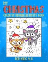 My Christmas Color By Number Activity Book For Kids 4-8