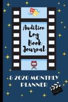 Audition Log Book Journal & 2020 Monthly Planner