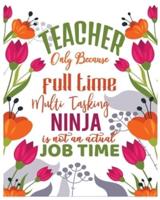Teacher Full Time Ninja Job Time