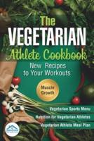 The Vegetarian Athlete Cookbook