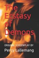 The Ecstasy of Demons