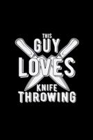 This Guy Loves Knife Throwing