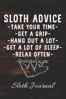 SLOTH ADVICE Take Your Time Get A Grip Hang Out A Lot Get A Lot Of Sleep Relax Often Sloth Journal