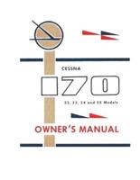 Cessna 170 (52, 53, 54 and 55 Models) Owner's Manual