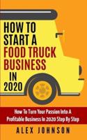 How To Start A Food Truck Business in 2020