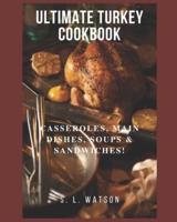 Ultimate Turkey Cookbook