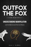 Outfox The Fox