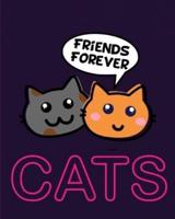 Cats Forever Friends