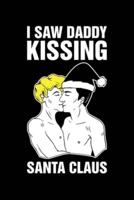 I Saw Daddy Kissing Santa Claus