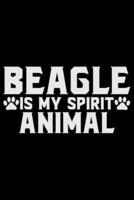 Beagle Is My Spirit Animal