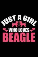Just A Girl Who Loves Beagle