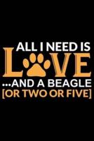 All I Need Is Love And A Beagle