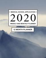 Medical School Application 2020 Weekly and Monthly Planner