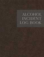 Alcohol Incident Log Book