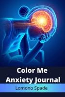 Color Me Anxiety Journal