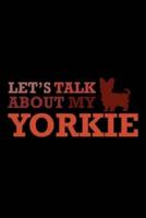 Let's Talk About My Yorkie