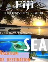 Fiji - The Traveler's Book By KG Gayan Sanjaya - Sea Vacation of Destination