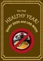 The Avid Healthy Year! Diary 2020 and Log Book