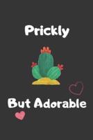 Prickly But Adorable