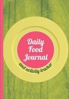 Daily Food Journal and Activity Tracker