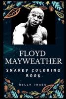 Floyd Mayweather Snarky Coloring Book