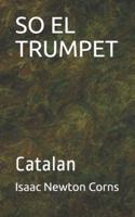 So El Trumpet