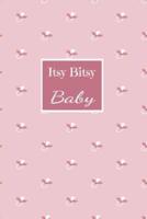 Itsy Bitsy Baby