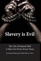 Slavery Is Evil