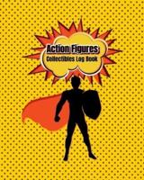 Action Figures Collectibles Log Book