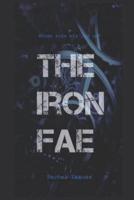 The Iron Fae