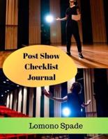 Post Show Checklist Journal