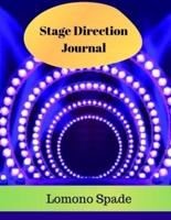 Stage Direction Journal