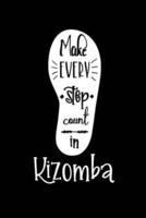 Make Every Step Count In Kizomba