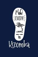 Make Every Step Count In Kizomba
