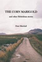 The Corn Marigold and Other Hebridean Stories