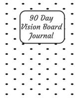 90 Day Vision Board Journal
