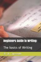 Beginners Guide to Writing