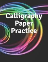 Calligraphy Paper Practice