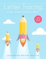 Letter Tracing For Preschoolers Ages 3-5