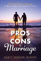 The Pros and Cons of Marriage