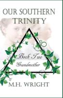 Our Southern Trinity Book Two