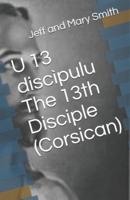 U 13 Discìpulu The 13th Disciple (Corsican)