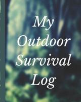My Outdoor Survival Log